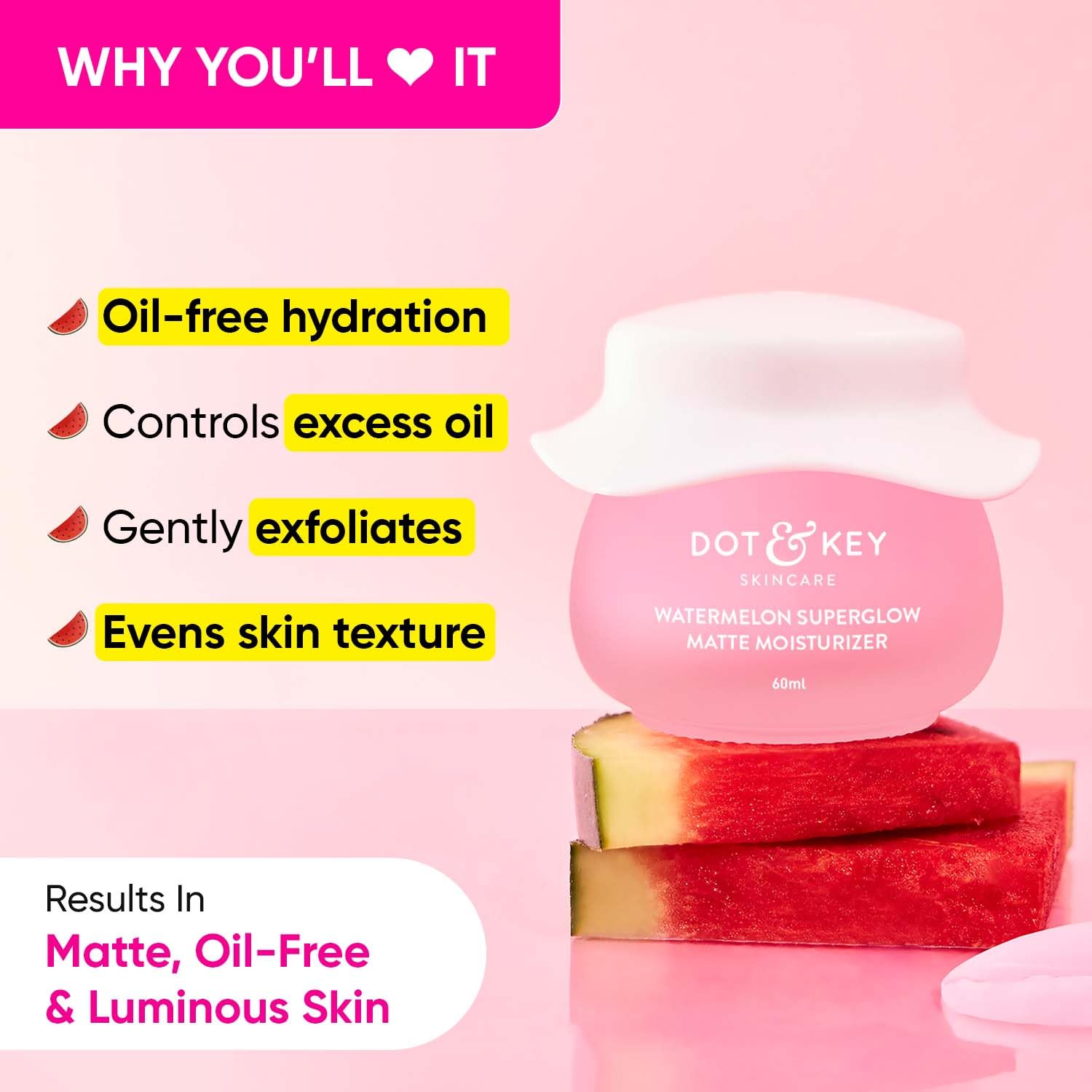 DOT & KEY WATERMELON SUPERGLOW MATTE OIL FREE MOISTURIZER - 60 ML